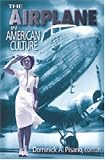 The Airplane in American Culture
