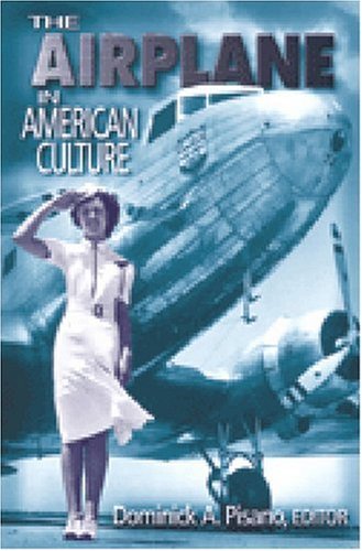 The Airplane in American Culture