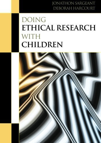 Doing Ethical Research With Children by Harcourt, Deborah Sargeant, Jonathon Sargeant (2012-08-01)