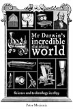 Mr Darwins Incredible Shrinking World: Science and Technology in 1859: 0