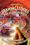 Drawing Stories from around the World and a Sampling of European Handkerchief Stories
