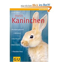 Mein Kaninchen: Rundum gesund. Info-Poster. Eltern-Extra. Aktivtest. Tiersitter-Pass. (Mein Heimtier neu)