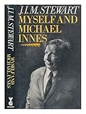 Myself and Michael Innes : a memoir