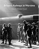 Britain's railways in wartime