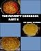 The Poverty Cookbook Part II