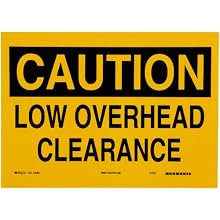 Brady 85859 14" Width x 10" Height B-302 Polyester, Black on Yellow Sign, Header "Caution", Legend "Low Overhead Clearance"
