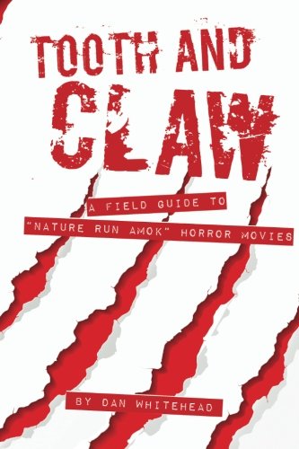 Tooth and Claw: A field guide to 