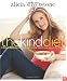 The Kind Diet: A Simple Guide to Feeling Great, Losing Weight, and Saving the Planet