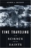  : Time Traveling With Science and the Saints