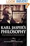 Karl Jasper's Philosophy: Expositions & Interpretations
