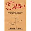 F for Effort: More of the Very Best Totally Wrong Test Answers