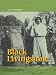 Black Livingstone: A True Tale of Adventure in the Nineteenth-Century Congo (Pagan Kennedy Project)