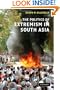 The Politics of Extremism in South Asia