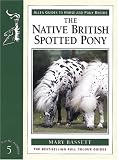 The Native British Spotted Pony (Allen Guides to Horse and Pony Breeds)