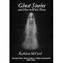 Ghost Stories and How to Write Them by Kathleen McGurl