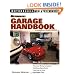 Ultimate Garage Handbook (Motorbooks Workshop)