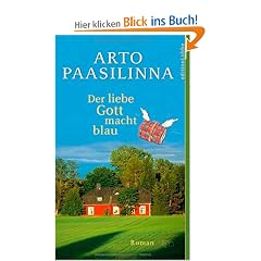 Der liebe Gott macht blau: Roman