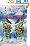 Spontaneous Evolution: Our Positive F...