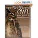 The Illustrated Owl: Barn, Barred, & Great Horned: The Ultimate Reference Guide for Bird Lovers, Artists, and Woodcarvers (The Denny Rogers Visual Reference series)
