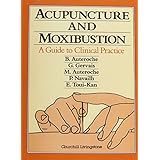 acupuncture and moxibustion a guide to clinical practice 1e