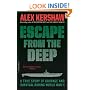 Escape from the Deep: A True Story of Courage and Survival During World War II