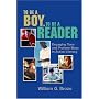 To Be a Boy, to Be a Reader: Engaging Teen and Preteen Boys in Active Literacy