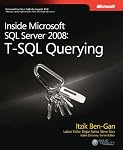 Inside Microsoft SQL Server 2008: T-SQL Querying