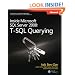 Inside Microsoft� SQL Server� 2008: T-SQL Querying