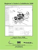 Beginner's Guide to SolidWorks 2008