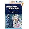 Embodiment and the inner life: Cognition and Consciousness in the Space of Possible Minds