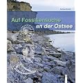 Auf Fossiliensuche an der Ostsee: Gesteine-Fossilien-Fundm�glichkeiten