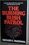Burning Bush Patrol