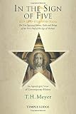 In the sign of five: 1879-1899-1933-1998-Today : the five spiritual events, tasks and beings of the first half of the age of michael : an apocalyptic view of contemporary history