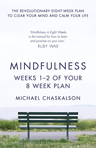Mindfulness: Weeks 1-2 of Your 8-Week Program