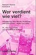 Wer verdient wieviel?: Orientierung �ber Berufe, Positionen und Einkommen - brutto und netto