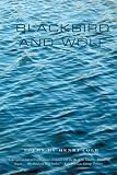 Blackbird and Wolf: Poems