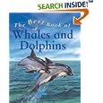 The Best Book of Whales and Dolphins (The Best Book of) by Christiane Gunzi