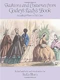 Fashions and Costumes from Godey's Lady's Book: Including 8 Plates in Full Color (Dover Fashion and Costumes)