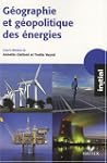 G�ographie et g�opolitique des �nergies