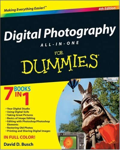 Digital Photography All-in-One Desk Reference For Dummies (For Dummies (Computers))
