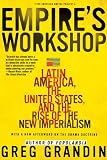 Empires Workshop: Latin America, the United States, and the Rise of the New Imperialism (American Empire Project)