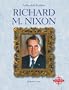Richard M. Nixon (Profiles of the Presidents)