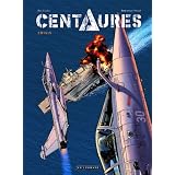 Centaures T1 : Crisispar Eric Loutte