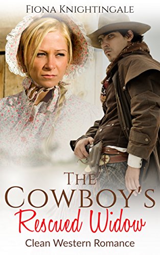 ROMANCE: The Cowboy's Rescued Widow (Clean Mail Order Bride Pregnancy Romance) (Western Historical Christian Short Stories)