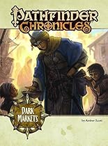 Pathfinder Chronicles: Dark Markets (A Guide To Katapesh)