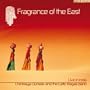 Fragrance of the East: Live in India