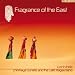 Fragrance of the East: Live in India