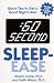 :60 Second Sleep-Ease: Quick Tips to Get a Good Night's Rest