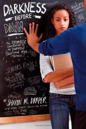 By Sharon M. Draper Darkness Before Dawn (Hazelwood High Trilogy) (Reprint) [Paperback]