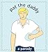 Pat the Daddy: A Parody